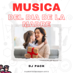 Musica del Día de la Madre - Mayo 2025 DJ Pack
