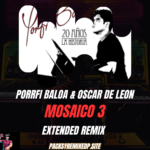 Mosaico 3 (Porfi Baloa) - Extended Remix