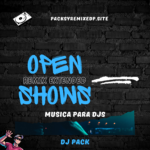 Open Shows Hits 2 Dj Pack - Junio 2025