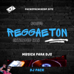 Reggaeton Nuevo Dj Pack - Junio 2025