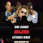 Brujeria - King Chango - Extended Remix