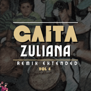 Gaitas Venezolanas Extended Remix Vol 4 (By Dj Jose Daniel)