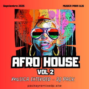 Afro House Vol 2 - DJ Pack (Septiembre 2025)