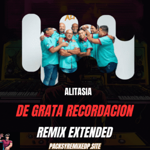 De Grata Recordación - Alitasia (Remix Extended)