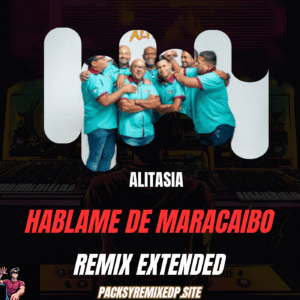 Háblame de Maracaibo - Alitasia (Remix Extended)