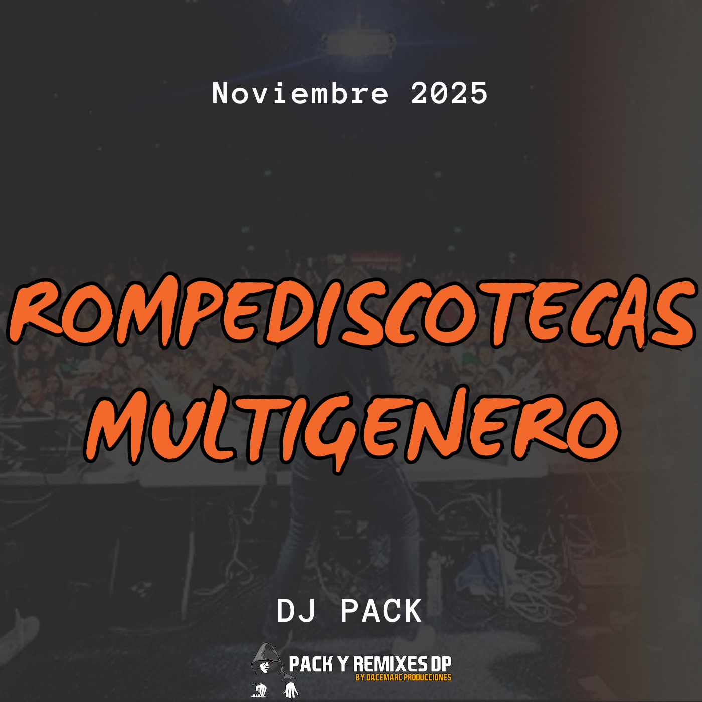 Rompediscotecas Multigenero - Dj Pack Noviembre 2025