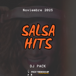 Salsa Hits - Dj Pack Noviembre 2025