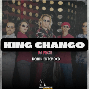 King Chango Dj Pack Vol 1