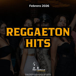 Reggaeton Hits Extended – DJ Pack – Febrero 2026