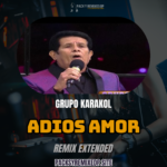<div class="wcmp-player-container product-15597"><audio controlslist="nodownload" data-product="15597"  volume="1"  preload="none" data-lazyloading="none" class="wcmp-player track mejs-classic" data-duration="4:08"><source src="/etiqueta-producto/tecno-merengue-remix/?wcmp-action=play&wcmp-product=15597&wcmp-file=dec6278b-08d1-41c5-af07-1e39ba28ae56_15597" type="audio/mp3" /></audio></div>Adios Amor (Remix Extended Tecno Merengue) – Grupo Karakol