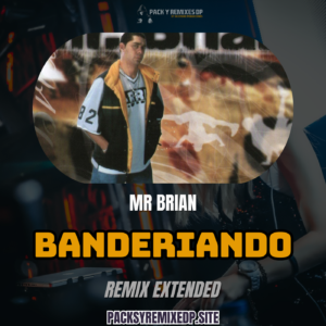 Banderiando - Mr Brian (Remix Extended) - DJ Jose Daniel