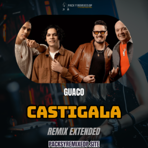Castígala - Guaco - Remix Extended