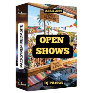 Open Shows Vol. 1 🎧 DJ Pack Abril 2026