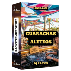 Guarachas Aleteos Vol. 1 – DJ Pack Abril 2026