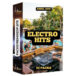 Electro Hits - DJ Pack Abril 2026