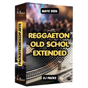 Reggaeton Old School Extended DJ Pack - Mayo 2026