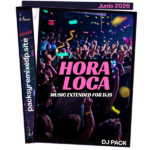 Hora Loca Extended Dj Pack – Junio 2026