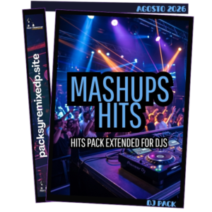 Mashups Hits Extended Dj Pack Agosto 2026