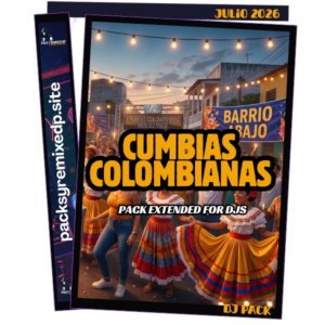 Cumbias Colombianas Hits DJ Pack - Julio 2026