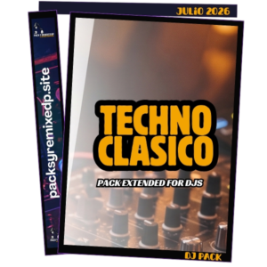 Techno Clasico Extended Dj Pack – Edición Julio 2026