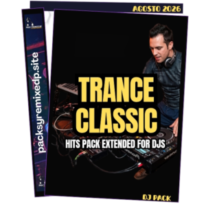 Trance Classic Dj Pack - Agosto 2026