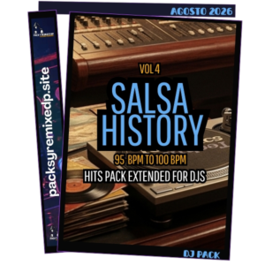 Salsa History Extended Vol 4 DJ Pack - Agosto 2026