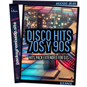 Disco Hits Extended 70s y 90s Dj Pack - Agosto 2026