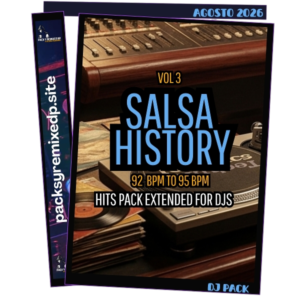 Salsa History Extended Vol 3 DJ Pack - Agosto 2026