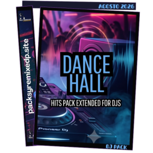 Dance Hall DJ Pack Agosto 2026