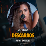 Descaraos – Remix Extended Alevalen